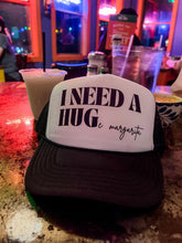 Load image into Gallery viewer, I need a HUGe Margarita Trucker
