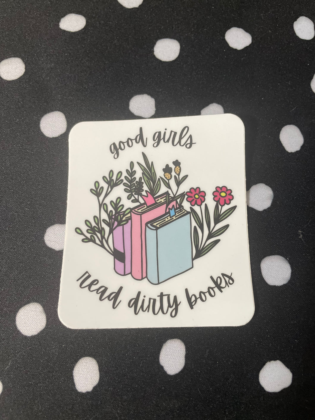 Good Girls/Dirty Books Sticker