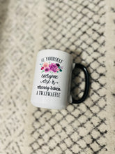 Load image into Gallery viewer, Snarky Coffee Mugs
